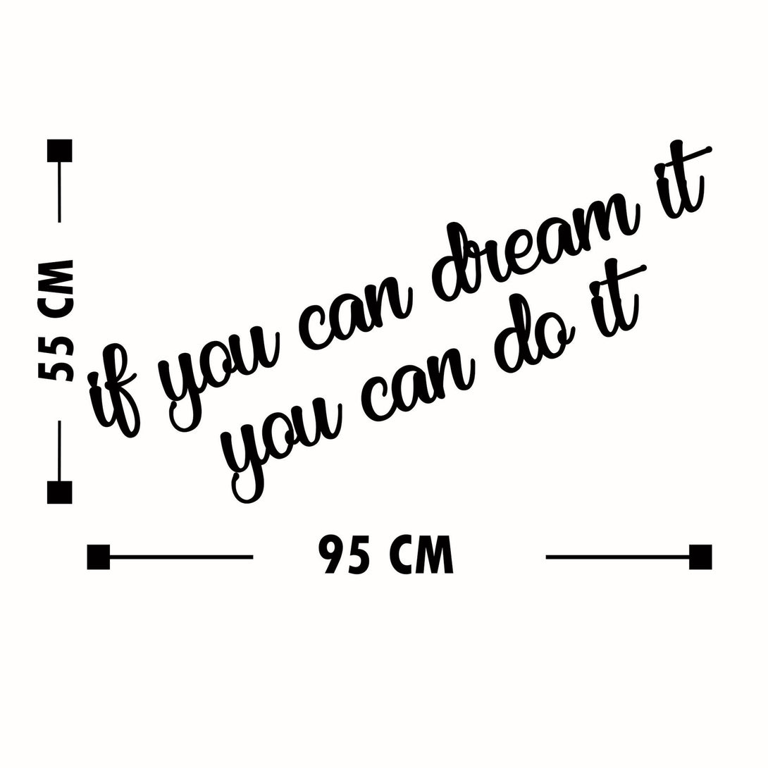 Fa Zidna dekoracija, If You Can Dream It You Can Do It-Vasdom.hr
