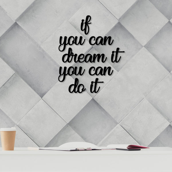 Fa Zidna dekoracija, If You Can Dream It You Can Do It-Vasdom.hr