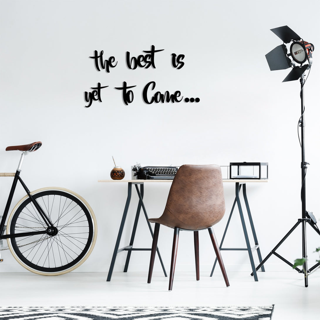 Fa Zidna dekoracija, The Best is Yet To Come-Vasdom.hr