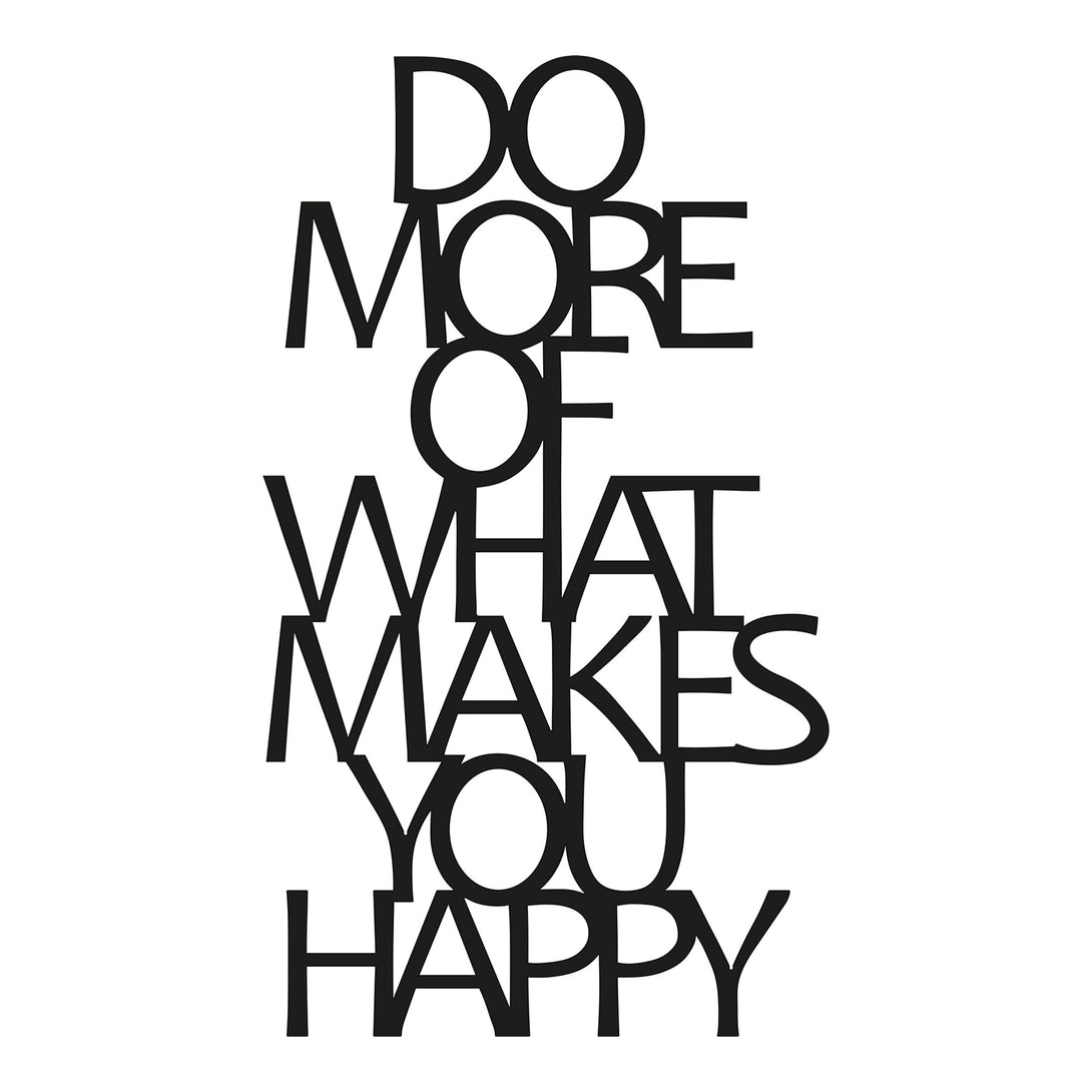 Metalna zidna dekoracija, Do More Of What Makes You Happy-Vasdom.hr
